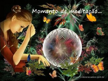 <b><center>Momento de meditação</b></center>