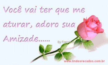 <b><center>Você vai ter que me aturar</b></center>