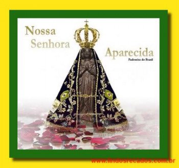 <b><center>Nossa Senhora Aparecida</b></center>