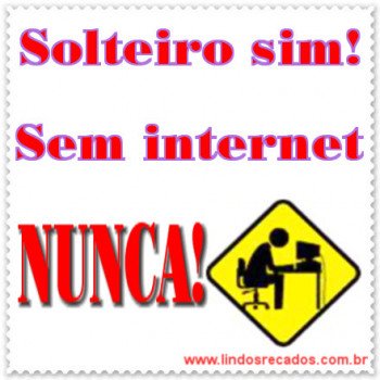 <b><center>Solteiro sim!</b></center>