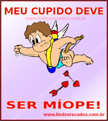 <b><center>Meu cupido...</b></center>
