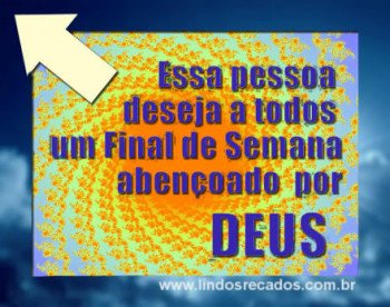 <b><center>Final de semana abençoado</b></center>
