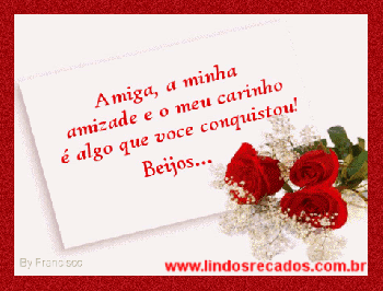 <b><center>Amizade e carinho...</b></center>
