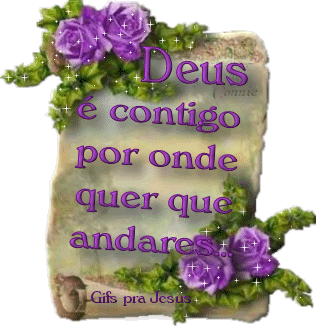 <b><center>Deus é contigo.</b></center>