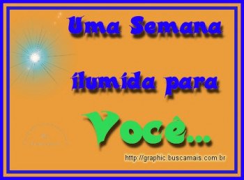 <b><center>Boa Semana</b></center>