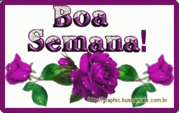 <b><center>Boa Semana</b></center>
